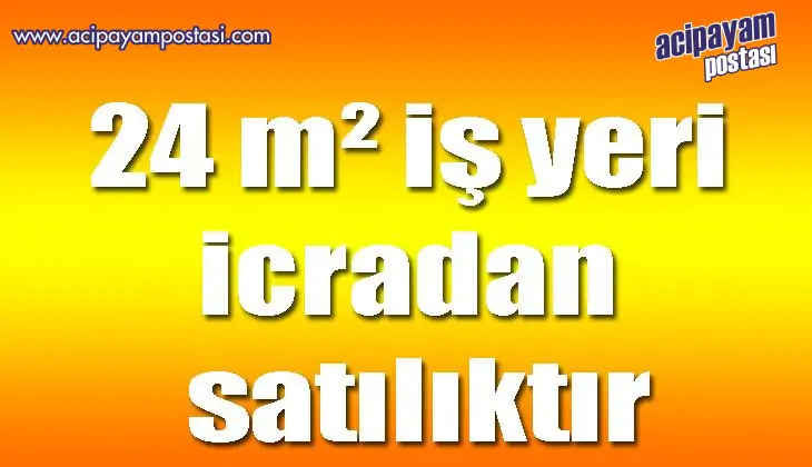 24 m² iş yeri
                    icradan satılıktır