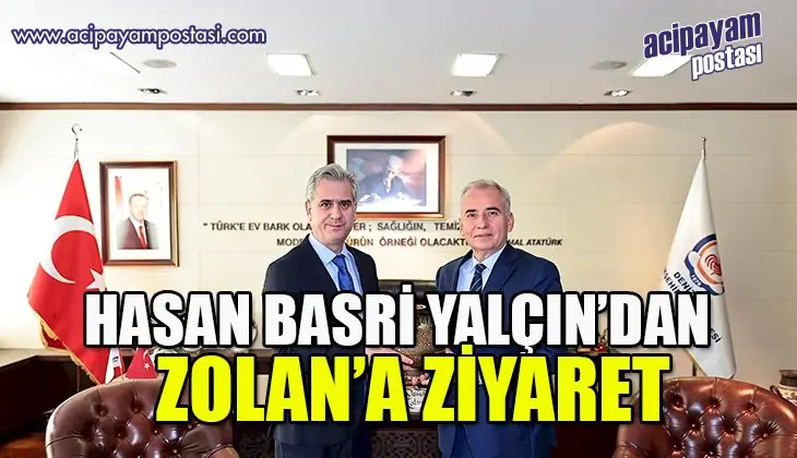 Başkan Zolan, AK Parti Genel Başkan
                    Yardımcısı Yalçın’ı ağırladı