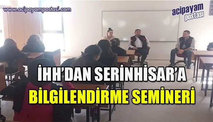 Serinhisar MYO Öğrencilerine İHH seminer
                    verdi